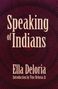 Ella Cara Deloria: Speaking of Indians, Buch