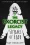 Nat Segaloff: The Exorcist Legacy: 50 Years of Fear, Buch