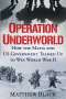 Matthew Black: Operation Underworld: How the Mafia and U.S. Government Teamed Up to Win World War II, Buch