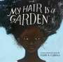 Cozbi A Cabrera: My Hair Is a Garden, Buch