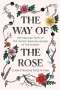 Clark Strand: The Way of the Rose, Buch