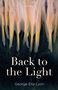 George Ella Lyon: Back to the Light, Buch