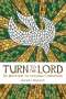 Leonard Delorenzo: Turn to the Lord: An Invitation to Lifelong Conversion, Buch