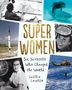 Laurie Lawlor: Super Women: Six Scientists Who Changed the World, Buch