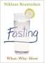Niklaus Brantschen: Fasting: What - Why - How, Buch