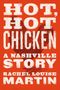 Rachel Louise Martin: Hot, Hot Chicken, Buch