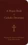 William G Storey: A Prayer Book of Catholic Devotions, Buch