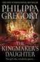 Philippa Gregory: The Kingmaker's Daughter, Buch