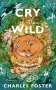 Charles Foster: Cry of the Wild, Buch