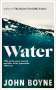 John Boyne: Water, Buch