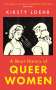 Kirsty Loehr: A Short History of Queer Women, Buch