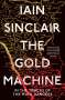Iain Sinclair: The Gold Machine, Buch