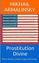 Oben "Mikhail Armalinsky". Unten "Prostitution Divine". Darstellung der US-Flagge mit Muscheln statt Sternen.