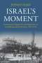 Jeffrey Herf: Israel's Moment, Buch