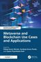 "Metaverse and Blockchain Use Cases and Applications" steht in Großbuchstaben unter einem geometrischen Muster., Buch