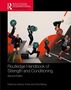 „Routledge Handbook of Strength and Conditioning, Second Edition.“ Menschen trainieren mit Gewichten und springen., Buch