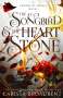 Carissa Broadbent: The Songbird and the Heart of Stone, Buch