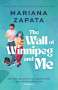 Mariana Zapata: The Wall of Winnipeg and Me, Buch