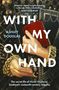 "WITH MY OWN HAND" von Ashley Douglas. Gemälde: Eine Hand hält ein rotes Buch und eine Schreibfeder auf verziertem Hintergrund., Buch