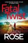 "FATAL TWIST. Karen Rose. HEADLINE. COVER TO BE REVEALED." Auf hellblauem Hintergrund, Logo von Headline Books., Buch
