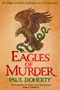 Titel: "Eagles of Murder", Autor: Paul Doherty. Blauer Hintergrund, darunter Logo: Großes "H" mit "Headline". "Cover to be revealed"., Buch