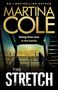 Text: "COVER TO BE REVEALED", "'The queen of crime' WOMAN & HOME", "THE STRETCH", "MARTINA COLE". Dunkler Hintergrund., Buch
