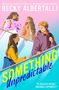 „Bestselling author of Simon vs. the Homo Sapiens Agenda“, „BECKY ALBERTALLI“, „SOMETHING Unpredictable“. Drei Personen auf Rolltreppe., Buch