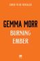 Text: "Cover to be revealed", "Gemma Morr", "Burning Ember", "Pan". Ein orangefarbener Hintergrund mit schlichtem Design.