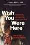 John Allore: Wish You Were Here: A Murdered Girl, a Brother's Quest and the Hunt for a Canadian Serial Killer, Buch