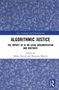 „Algorithmic Justice: The Impact of AI on Legal Argumentation and Rhetoric“. Florales Muster auf blauem Hintergrund., Buch