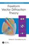 „Freeform Vector Diffraction Theory“ von Rafael G. González-Acuña. Drei bunte Muster rechts, komplexe Form links., Buch