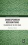 Matthew J. Smith: Shakespearean Recognitions, Buch, Buch