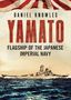 „Daniel Knowles, YAMATO, Flagship of the Japanese Imperial Navy“; unten ein Kriegsschiff auf bewegtem Meer, oben rote Streifen., Buch