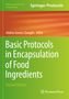 Text: "Basic Protocols in Encapsulation of Food Ingredients, Second Edition, Andrea Gomez-Zavaglia Editor". Grüne und orange Farben., Buch