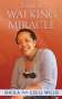 Sheila Willis: I Am A Walking Miracle, Buch