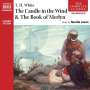 T. H. White: The Candle in the Wind & the Book of Merlyn, MP3