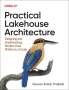 Gaurav Ashok Thalpati: Practical Lakehouse Architecture, Buch