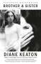 Diane Keaton: Brother and Sister, Buch