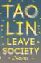 Tao Lin: Leave Society, Buch