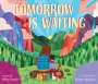 Kiley Frank: Tomorrow Is Waiting, Buch