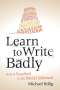 Michael Billig: Learn to Write Badly, Buch