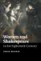 Fiona Ritchie: Women and Shakespeare in the Eighteenth Century, Buch