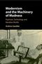 Andrew Gaedtke: Modernism and the Machinery of Madness, Buch