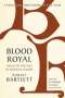 Robert Bartlett: Blood Royal, Buch