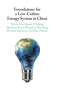Henry Lee: Foundations for a Low-Carbon Energy System in China, Buch