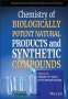 : Chemistry of Biologically Potent Natural Products and Synthetic Compounds, Buch