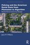 "Policing and the American Racial State from Plantation to Algorithm: Racial Governance by Design" von Jason M. Williams. Arialfoto von Gebäuden., Buch