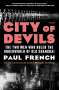 Paul French: City of Devils: The Two Men Who Ruled the Underworld of Old Shanghai, Buch