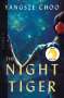 Yangsze Choo: The Night Tiger, Buch