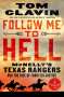 Tom Clavin: Follow Me to Hell, Buch